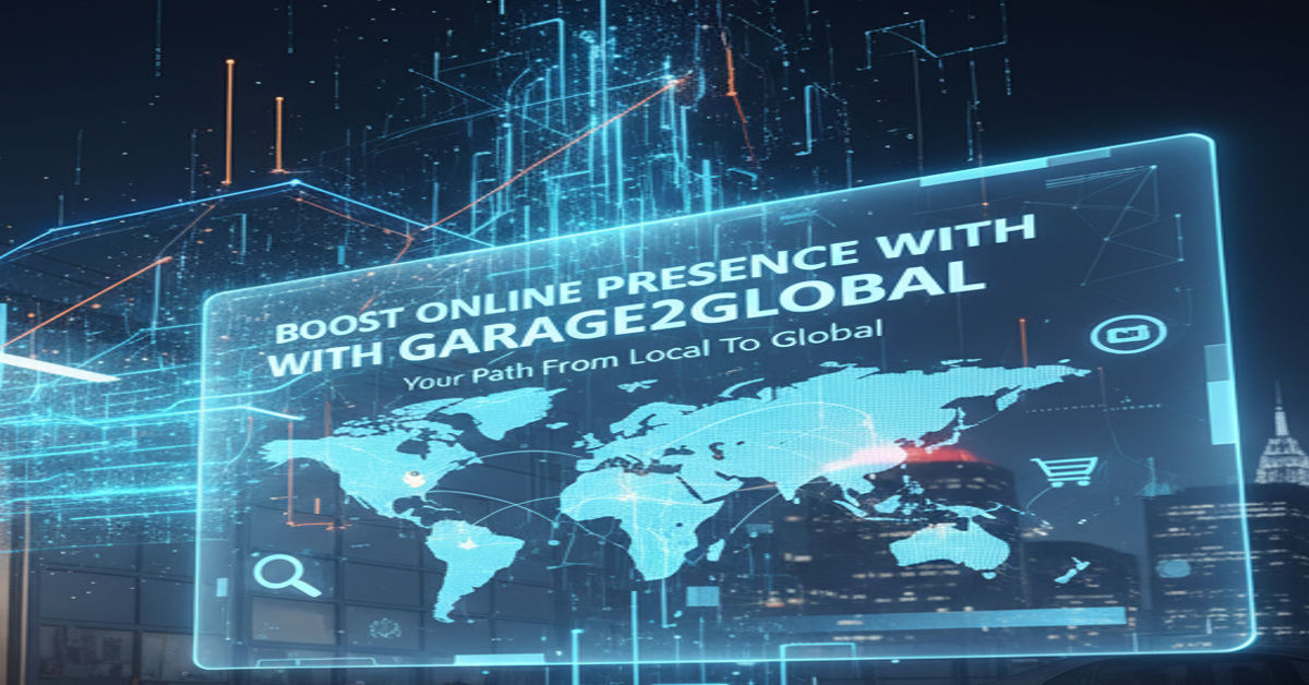 Boost Online Presence with Garage2Global